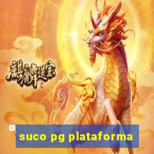 suco pg plataforma